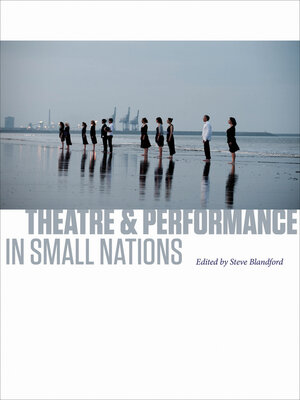 cover image of Theatre and Performance in Small Nations